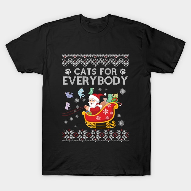 Cats For Everybody Ugly Christmas Funny Xmas Cute Cat Lover T-Shirt by solo4design